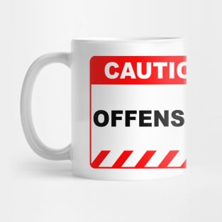 Funny Human Caution Label / Sign OFFENSIVE Sayings Sarcasm Humor Quotes Mug